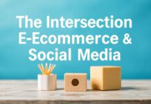 The Intersection of E-commerce and Social Media: A Comprehensive Guide The Intersection of E-commerce and Social Media: A Comprehensive Guide