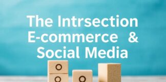 The Intersection of E-commerce and Social Media: A Comprehensive Guide The Intersection of E-commerce and Social Media: A Complete Guide